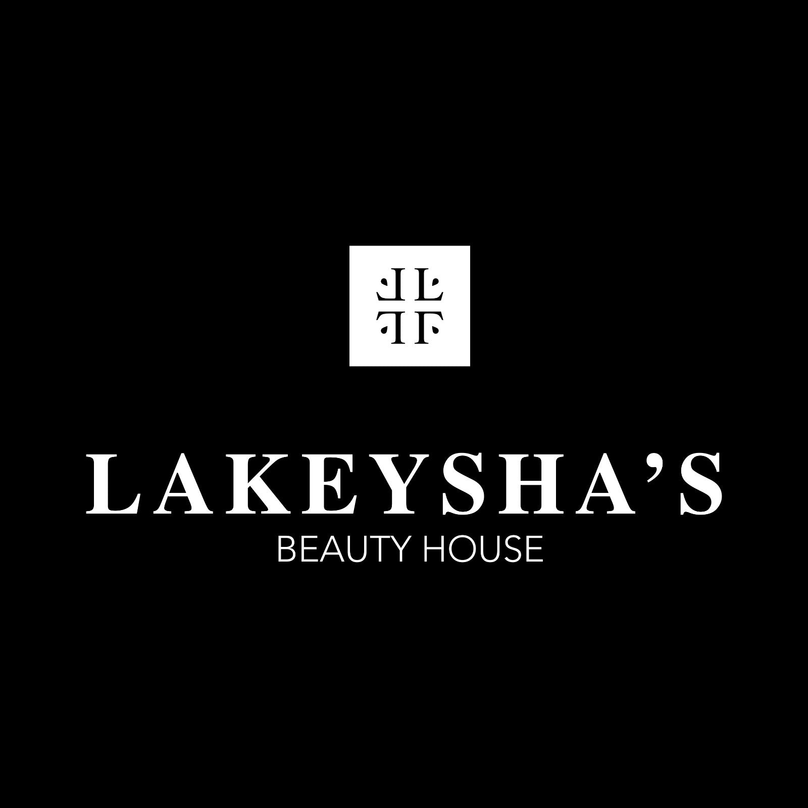 LAKEYSHA'S BEAUTY HOUSE